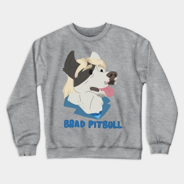 Brad Pitbull Crewneck Sweatshirt by paigedefeliceart@yahoo.com